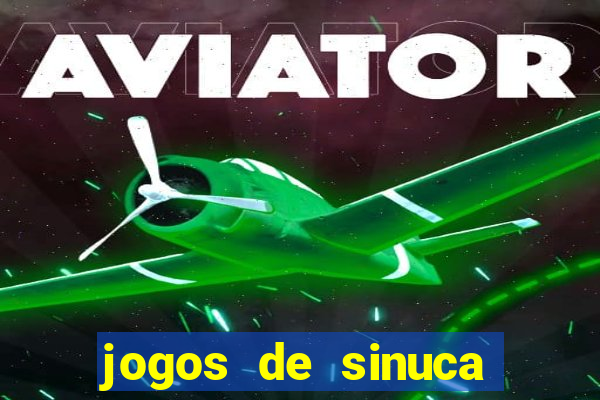 jogos de sinuca valendo dinheiro